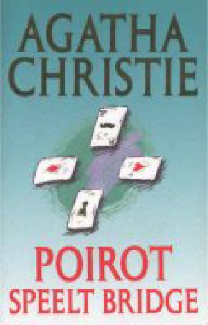 [Hercule Poirot 15] • Poirot speelt bridge